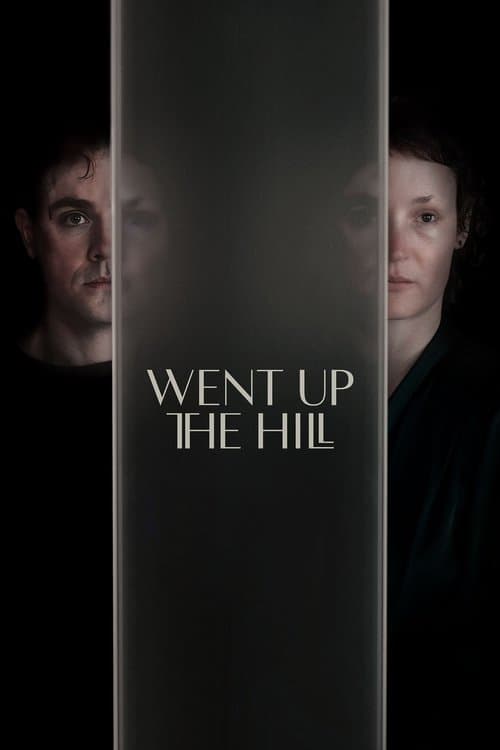 Went Up the Hill (2025)